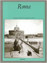 Roma (19th Century Pictures Fro the Linari Archives)
