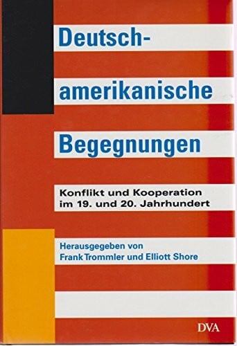 Deutsch-amerikanische Begegnungen