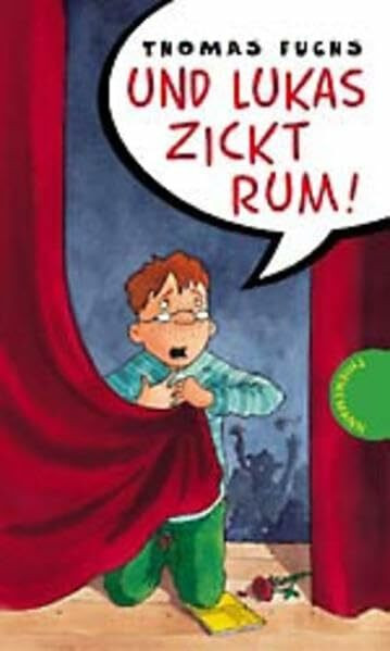 Und Lukas zickt rum! (Für Mädchen verboten)