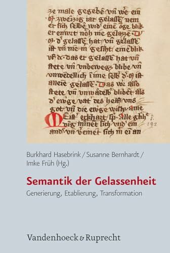 Semantik der Gelassenheit: Generierung, Etablierung, Transformation (Historische Semantik, Band 17)