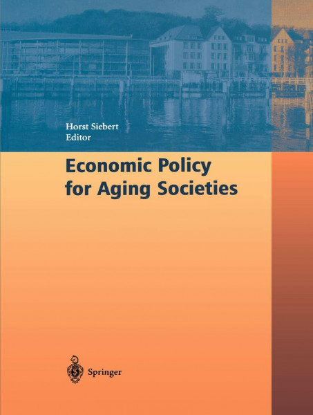 Economic Policy for Aging Societies (Symposia and Conference Proceedings)