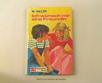 Ich wünsch mir eine Freundin