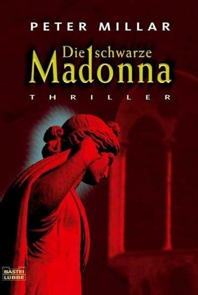 Die schwarze Madonna (Allgemeine Reihe. Bastei Lübbe Taschenbücher)