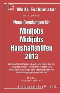Neue Regelungen für Minijob, Midijobs, Haushaltshilfen 2013