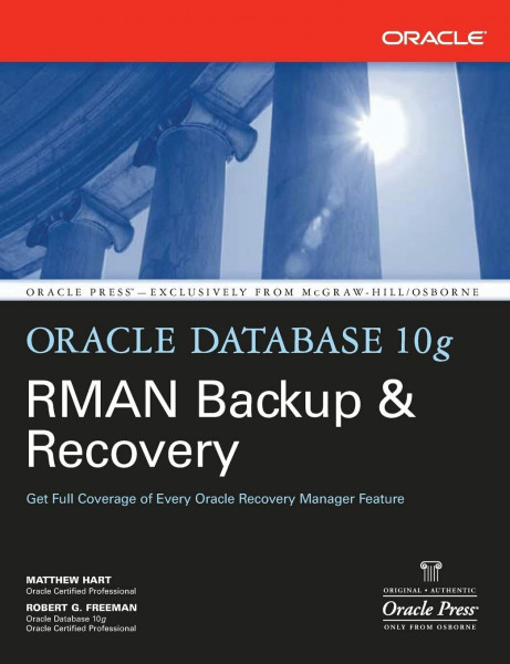 Oracle Database 10g Rman Backup & Recovery (Oracle Press)