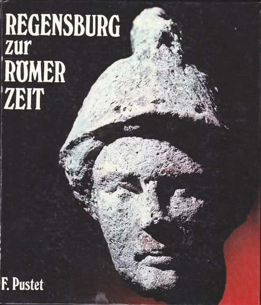 Regensburg zur Römerzeit.