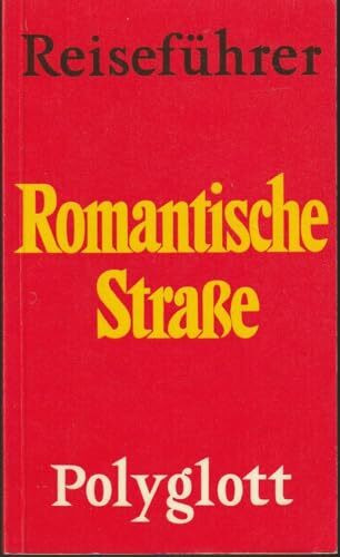 Romantische Straße. Polyglott Reiseführer.