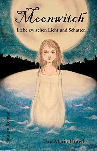 Moonwitch - Liebe zwischen Licht und Schatten