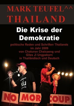 Thailand Krise der Demokratie: Texte der Demokratiebewegung