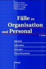 Fälle zu Organisation und Personal
