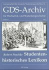 GDS-Archiv für Hochschulgeschichte und Studentengeschichte, Beih.9, Studentenhistorisches Lexikon