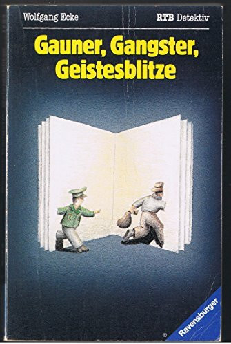 Gauner, Gangster, Geistesblitze (Ravensburger Taschenbücher)