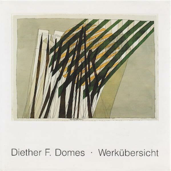 Diether F. Domes: Werkübersicht