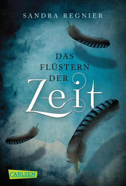 Die Zeitlos-Trilogie 1: Das Flüstern der Zeit (1)