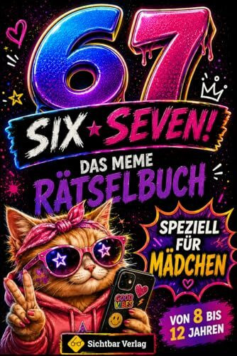 67 SIX-SEVEN! – das Meme-Rätselbuch speziell für Mädchen (von 8 bis 12 Jahren)