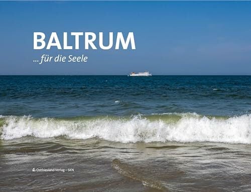Baltrum: ...für die Seele Baltrum: ...für die Seele