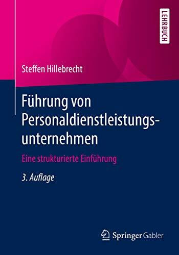 Führung von Personaldienstleistungsunternehmen: Eine strukturierte Einführung