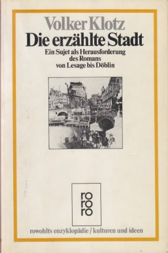 Die erzählte Stadt: Ein Sujet als Herausforderung des Romans von Lesage bis Döblin