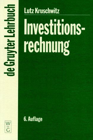 Investitionsrechnung (de Gruyter Lehrbuch)