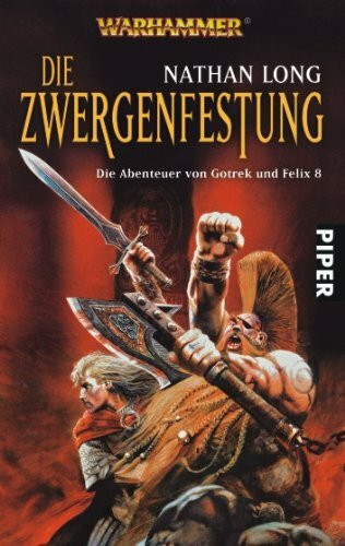 Die Zwergenfestung: Warhammer. Die Abenteuer von Gotrek und Felix 8