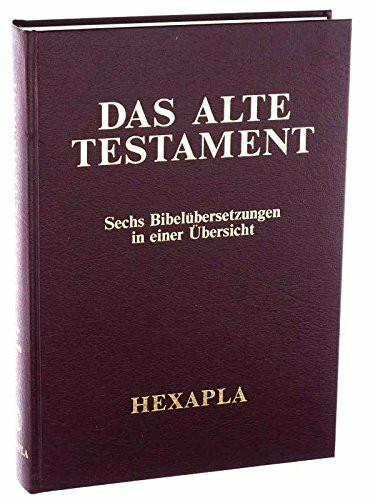 Das Alte Testament - Sechs Bibelübersetzungen in eriner Übersicht - Jesaja bis Malechi, 4. Band