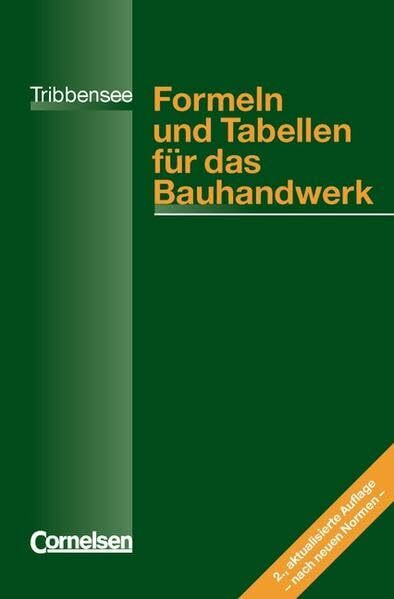 Formeln und Tabellen für das Bauhandwerk / Formel- und Tabellenwerk