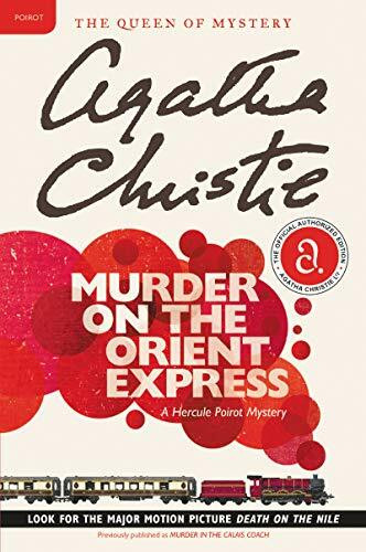 Murder on the Orient Express: A Hercule Poirot Mystery: The Official Authorized Edition (Hercule Poirot Mysteries, 9)