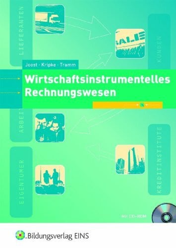 Wirtschaftsinstrumentelles Rechnungswesen: Lehr-/Fachbuch (Wirtschaftsinstrumentelles Konzept / Wirtschaftsinstrumentelles Rechnungswesen)