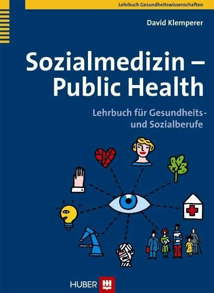 Sozialmedizin - Public Health: Lehrbuch für Gesundheits- und Sozialberufe