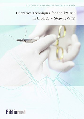 Operative Techniques for the Trainee in Urology: Step-by-Step