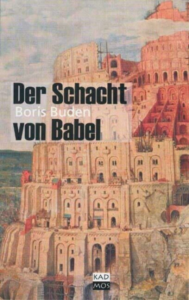 Der Schacht von Babel. Ist Kultur übersetzbar?