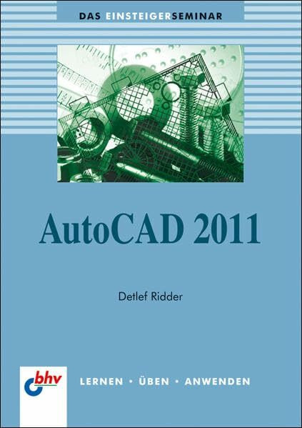 AutoCAD 2011 (bhv Einsteigerseminar)