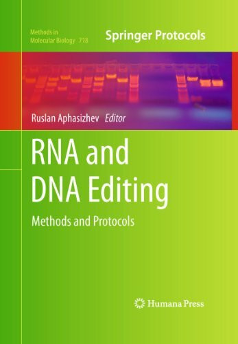 RNA and DNA Editing: Methods and Protocols (Methods in Molecular Biology, 718, Band 718)