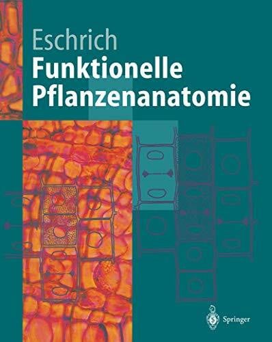 Funktionelle Pflanzenanatomie (Springer-Lehrbuch)