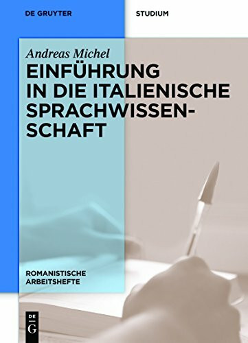 Einführung in die italienische Sprachwissenschaft (Romanistische Arbeitshefte, 55, Band 55)