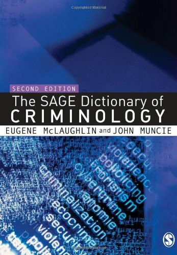 The Sage Dictionary of Criminology