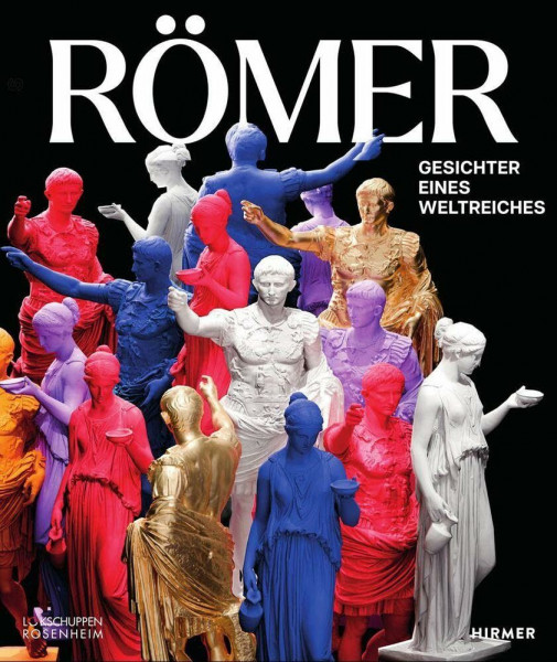 Römer - Gesichter eines Weltreichs
