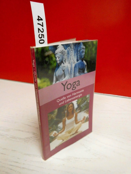 Yoga. Quelle von Harmonie und Lebensenergie.