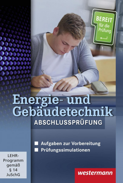 Energie- und Gebäudetechnik Abschlussprüfung. CD-ROM