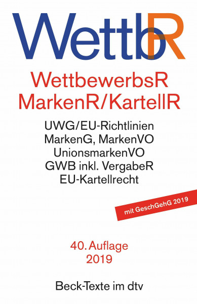 Wettbewerbsrecht, Markenrecht und Kartellrecht: Gesetz gegen den unlauteren Wettbewerb, Preisangabenverordnung, Markengesetz, Markenverordnung, ... Vorschriften der Europäischen Union