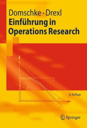 Einführung in Operations Research (Springer-Lehrbuch)