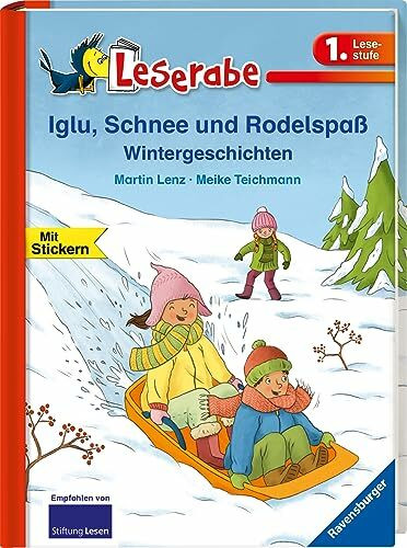 Leserabe - 1. Lesestufe: Iglu, Schnee und Rodelspaß. Wintergeschichten