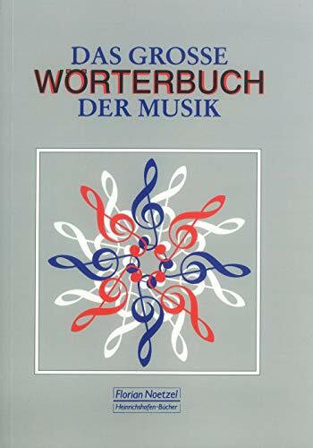 Das große Wörterbuch der Musik