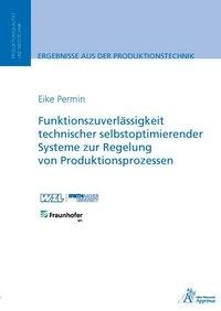 Funktionszuverlässigkeit technischer selbstoptimierender Systeme zur Regelung von Produktionsprozess