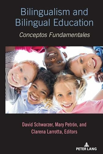 Bilingualism and Bilingual Education: Conceptos Fundamentales