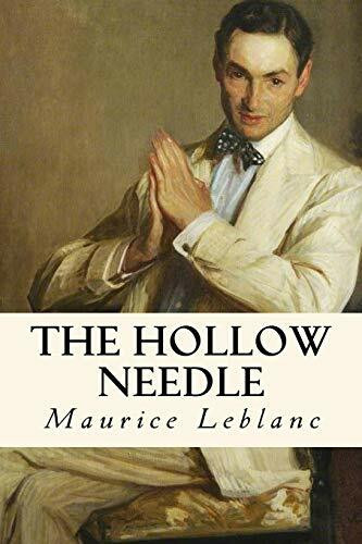 The Hollow Needle: Further Adventures of Arsene Lupin