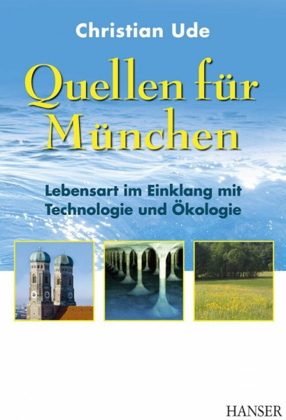 Quellen für München: Lebensart im Einklang mit Technologie und Ökologie