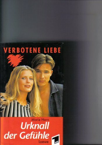 Verbotene Liebe I. Urknall der Gefühle. ( Ab 12 J.)