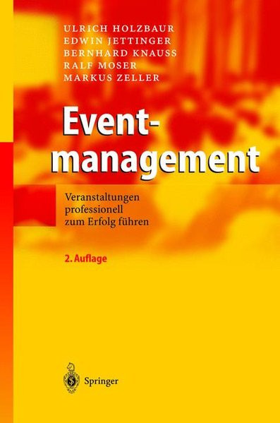 Eventmanagement: Veranstaltungen professionell zum Erfolg führen