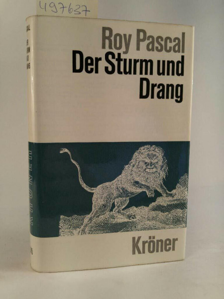 Der Sturm und Drang (Kröners Taschenausgaben (KTA))
